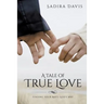 A Tale of True Love