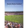 Aussie Rules Football: An Outsider's Perspective