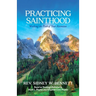 Practicing Sainthood: Walking the Path of Your Ascension
