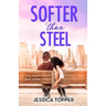 Softer Than Steel