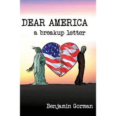 Dear America: A Breakup Letter