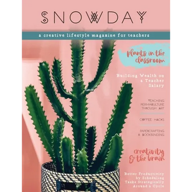 SNOWDAY - a creative lifestyle magazine for teachers: Issue 1