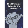 The Hitman's Guide to the Galaxy