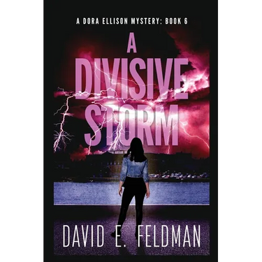 A Divisive Storm: A Dora Ellison Mystery, Book 6