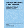 Re-awakening Languages: Theory and Practice in the Revitalisation of Australia's Indigenous Languages