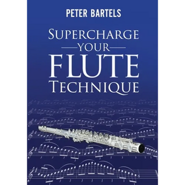 Supercharge Your Flute Technique