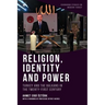 Religion, Identity and Power: Turkey and the Balkans in the Twenty-First Century