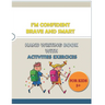 I'M CONFIDENT BRAVE AND SMART HAND WRITING BOOK WITH ACTIVITIES EXERCICES for kids: great hand writing book (alphabet . numbers) with words and variet