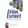 Essays on Iran and Israel: An Indian Perspective