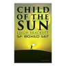 Child of the Sun: Leigh Brackett SF Boxed Set (Illustrated): Black Amazon of Mars, Child of the Sun, Citadel of Lost Ships, Enchantress