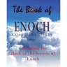The Book Of Enoch, Complete Edition: Including The Book Of The Secrets Of Enoch
