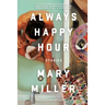 Always Happy Hour: Stories