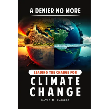 A Denier No More: Leading the Charge for Climate Change