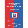Phenomenology and the Theological Turn: The French Debate