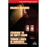 Stairway to an Empty Room / Terror Lurks in Darkness