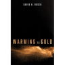 Warming to Gold