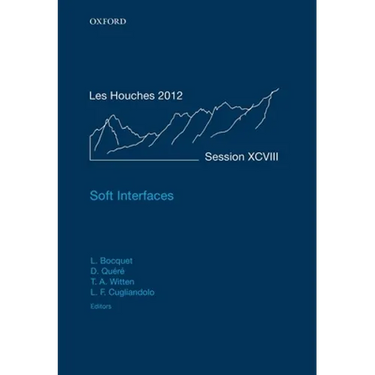 Soft Interfaces: Lecture Notes of the Les Houches Summer School: Volume 98, July 2012