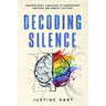 Decoding Silence: Reading Body Language to Understand Emotion and Predict Actions