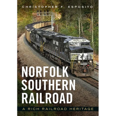 Norfolk Southern Railroad: A Rich Railroad Heritage