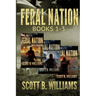 Feral Nation Series: Books 1-3: Infiltration - Insurrection - Tribulation