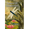 Season of Dragonflies: Poems