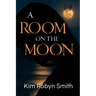 A Room on the Moon