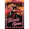 Blind Spot: A Creekwood Novel