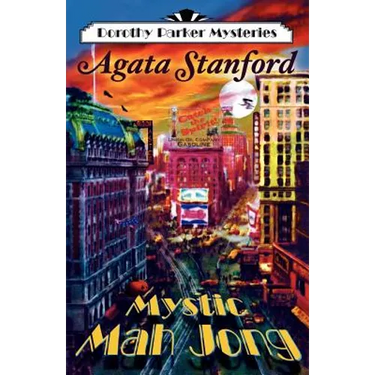 Mystic Mah Jong: A Dorothy Parker Mystery