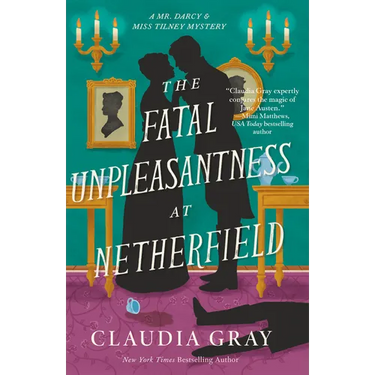 The Fatal Unpleasantness at Netherfield