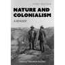 Nature and Colonialism: A Reader
