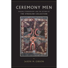 Ceremony Men: Making Ethnography and the Return of the Strehlow Collection