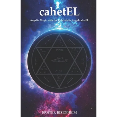 cahetEL: Angelic Magic with the Kabbalistic Angel cahetEL