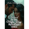 Claimed by the Mafia King: Mafia Kings Book 3