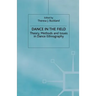 Dance in the Field: Theory, Methods and Issues in Dance Ethnography