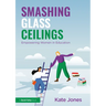 Smashing Glass Ceilings: Empowering Women in Education