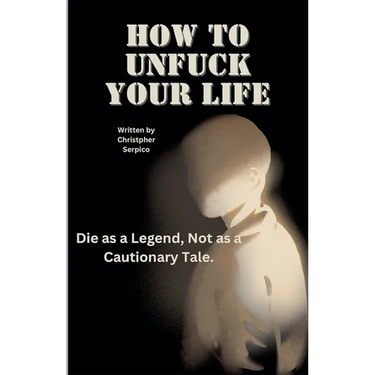 How to unf*ck your life