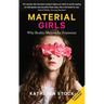 Material Girls: Why Reality Matters for Feminism