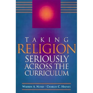 Taking Religion Seriously Across the Curriculum