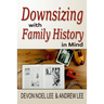 Downsizing With Family History in Mind