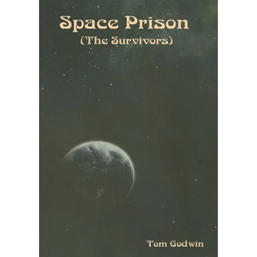 Space Prison (The Survivors)