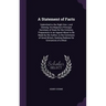 A Statement of Facts: Submitted to the Right Hon. Lord Glenelg, His Majesty's Principal Secretary of State for the Colonies, Preparatory to