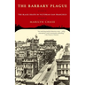 The Barbary Plague: The Black Death in Victorian San Francisco