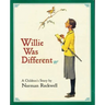 Willie Was Different: A Children's Story
