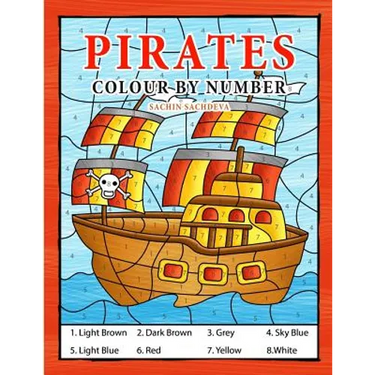 Pirates Colour By Number: Coloring Book for Kids Ages 4-8