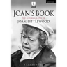 Joan's Book: The Autobiography of Joan Littlewood