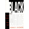 Black into White: Race and Nationality in Brazilian Thought