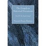 The Gospels as Historical Documents, Part III