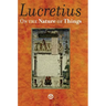 On the Nature of Things: De Rerum Natura