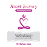 Heart Journey Accompanying Journal: Healing through Encounters with Jesus & Psychology