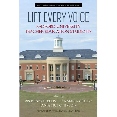 Lift Every Voice: Radford Universityteacher Education Students